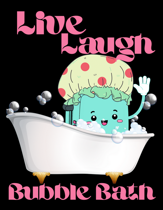 Live Laugh Bubble Bath - Hoodie & Sweater